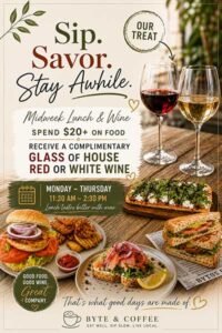 Lunch special: Monday through Thursday, 11:30 AM to 2:30 PM. Spend $20 or more on food and receive a complimentary glass of house red or white wine.